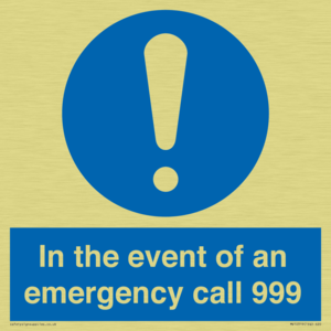 In the event of an emergency call 999